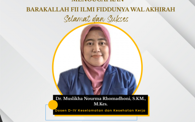Selamat dan sukses kepada Dr. Muslikha Nourma Rhomadhoni, S.KM., M.Kes